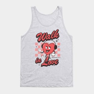 Walk in Love Tank Top